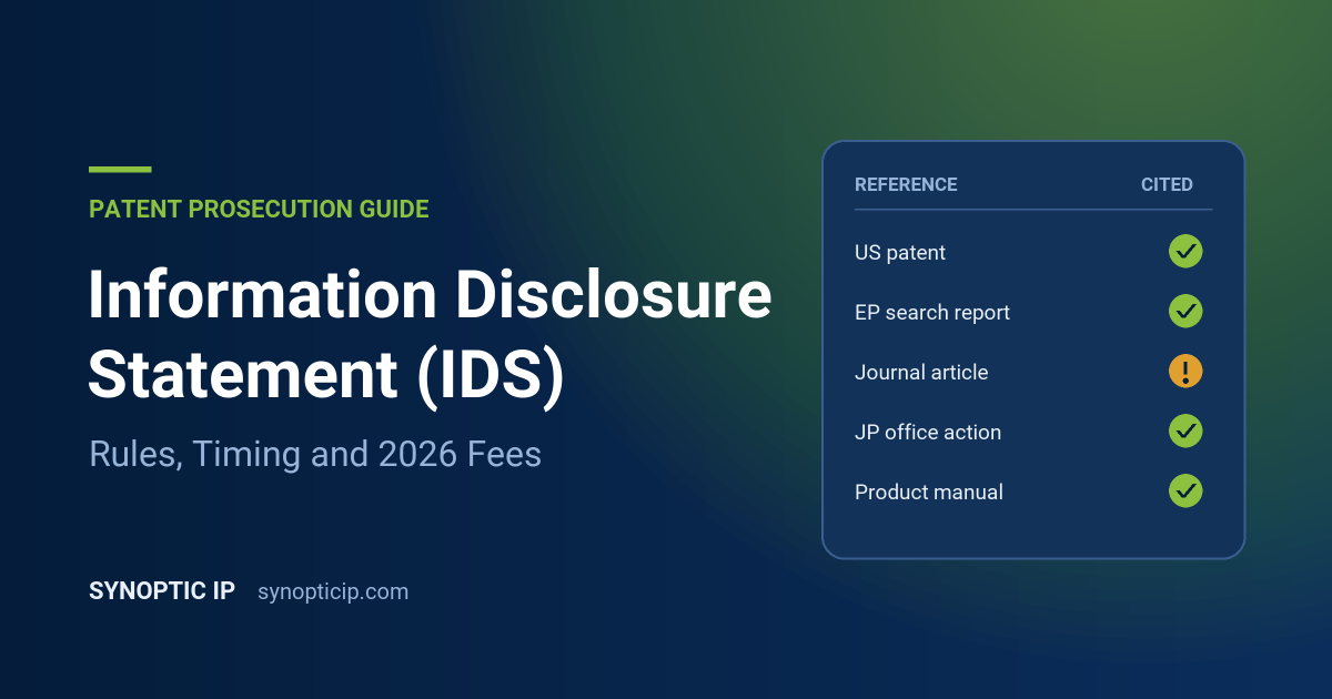 Information Disclosure Statement (IDS): Rules, Timing and 2026 Fees