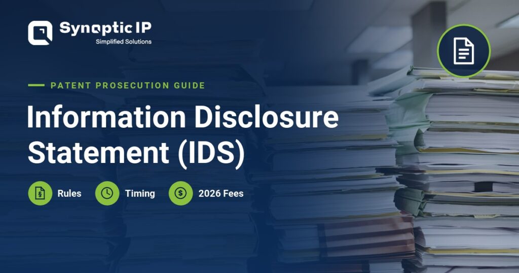 Information Disclosure Statement (IDS): Rules, Timing and 2026 Fees
