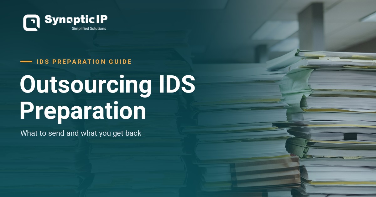 Outsourcing IDS Preparation Services: What to Send and What You Get Back