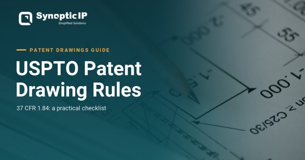 USPTO Patent Drawing Rules (37 CFR 1.84): A Practical Checklist